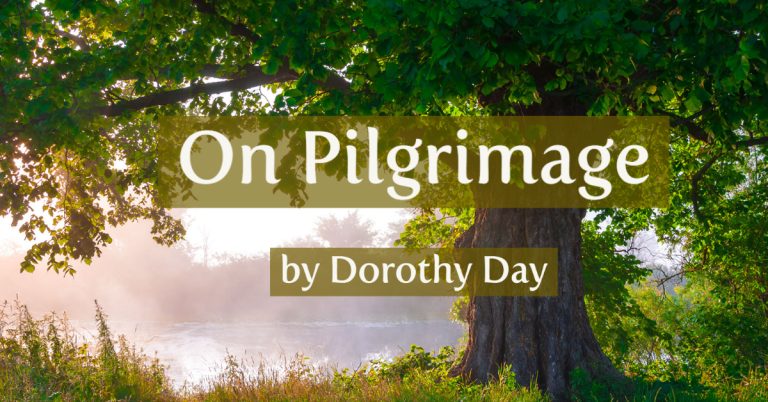 On Pilgrimage: July – August